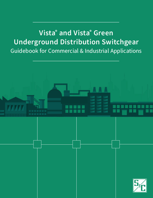 Vista&reg; and Vista&reg; SD Underground Distribution Switchgear for Utilities: Improves reliability and safety while reducing maintenance costs