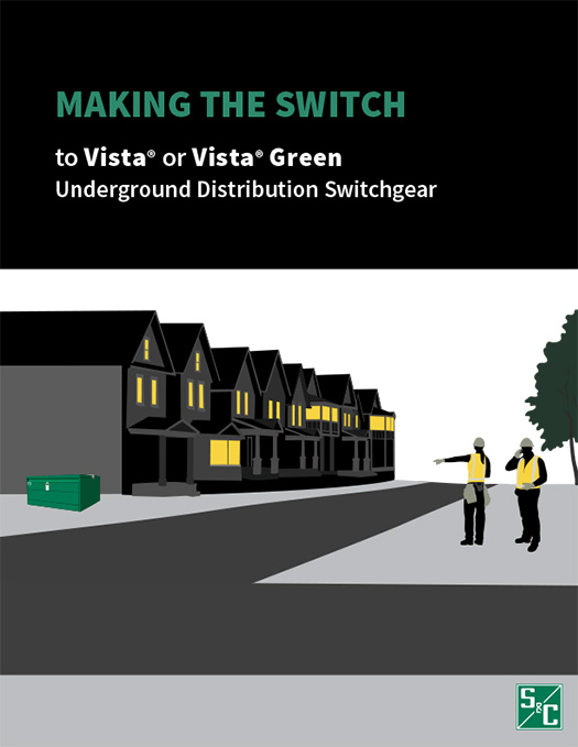 Vista&reg; and Vista&reg; SD Underground Distribution Switchgear for Utilities: Improves reliability and safety while reducing maintenance costs